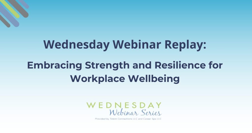 Embracing Strength and Resilience for Workplace Wellbeing