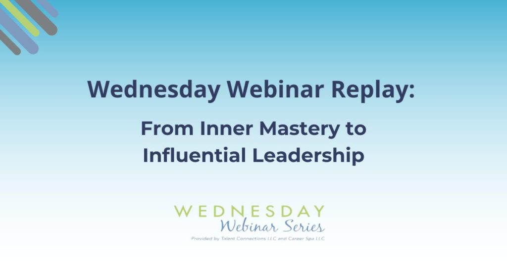 From Inner Mastery to Influential Leadership
