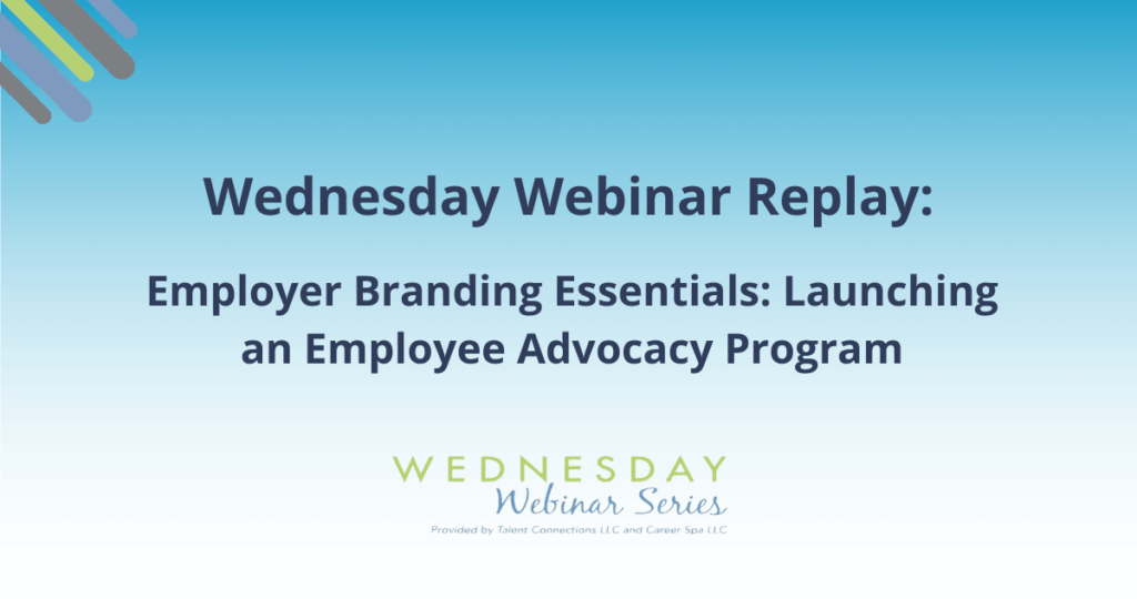 Employer Branding Essentials: Launching an Employee Advocacy Program​